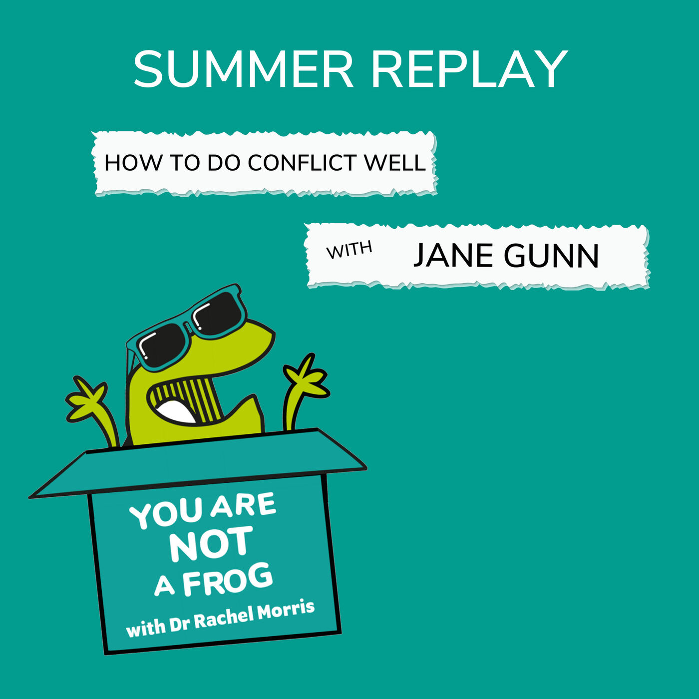 Summer Replay Series: How to Do Conflict Well with Jane Gunn