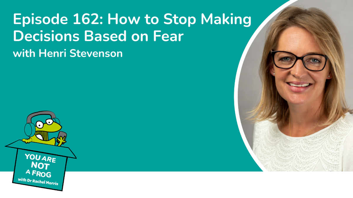 How to Stop Making Decisions Based on Fear