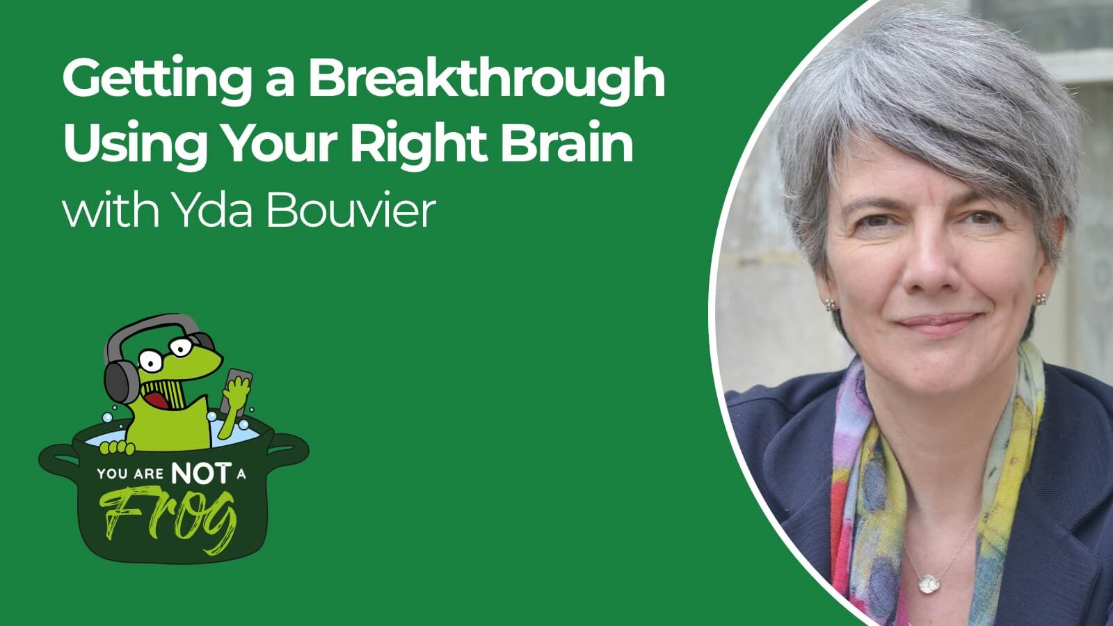 Getting a Breakthrough by Using Your Right Brain