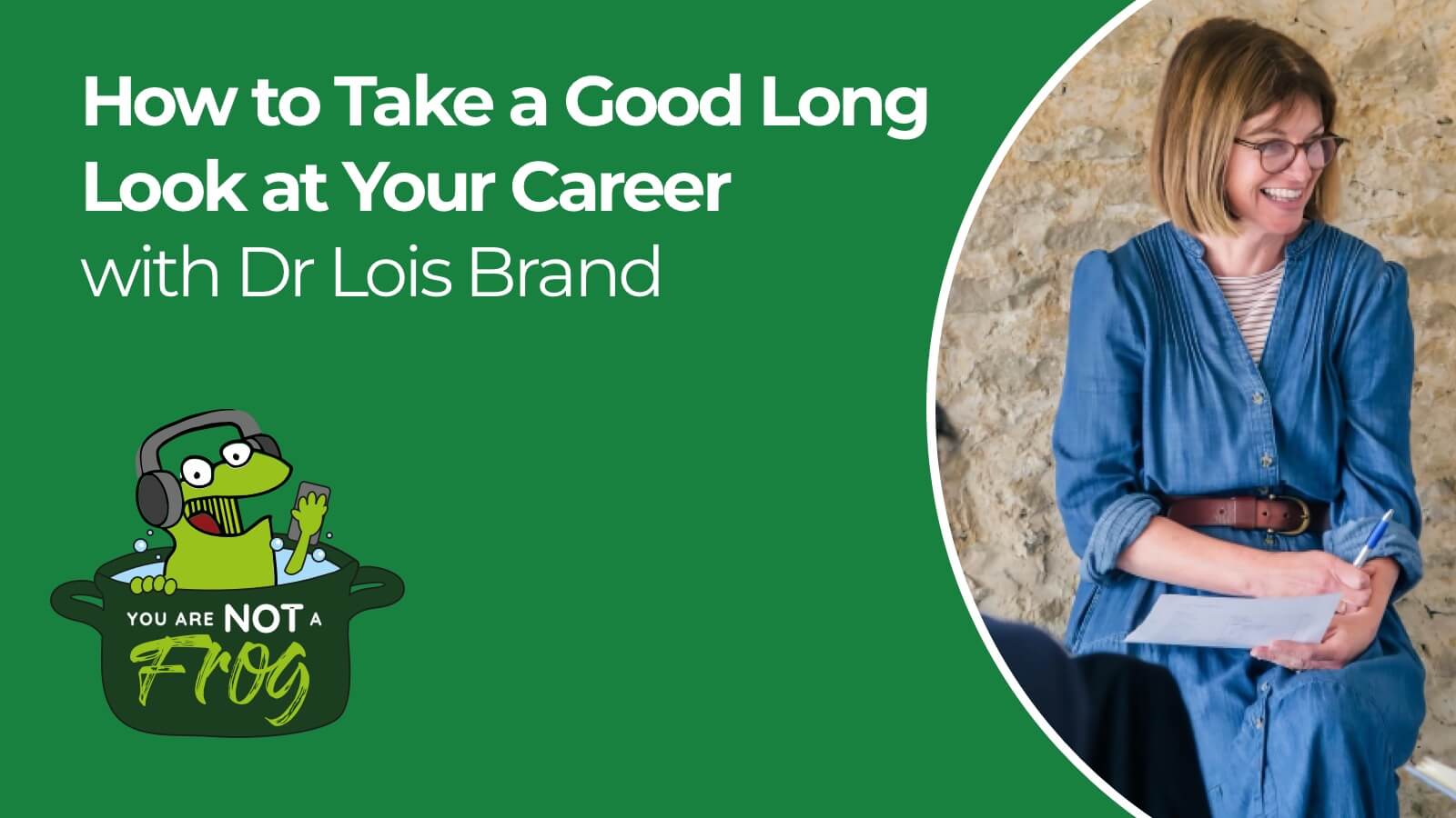 How to Take a Good Long Look at Your Career