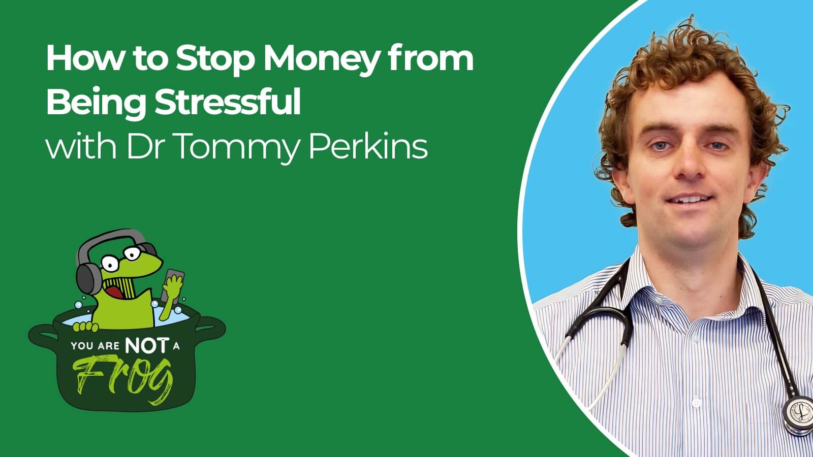 How to Stop Money from Being Stressful