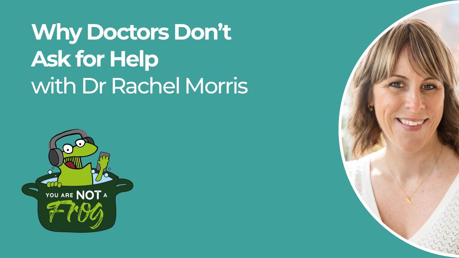 Why Doctors Don’t Ask for Help – And How to Do it Right